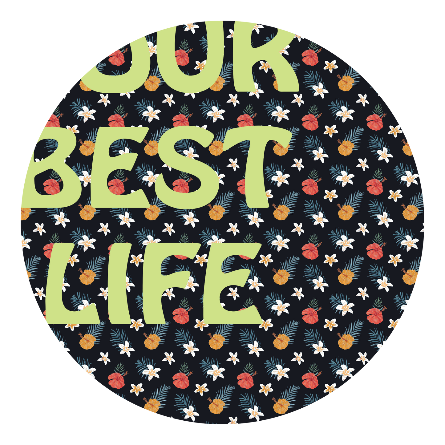 live your best life