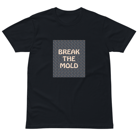 break the mold