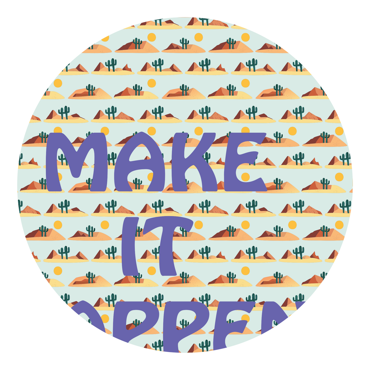 make it happen