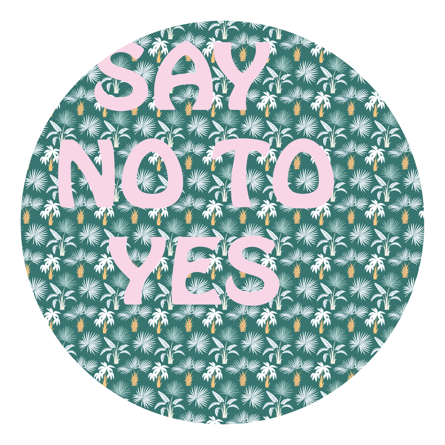 say no to yes