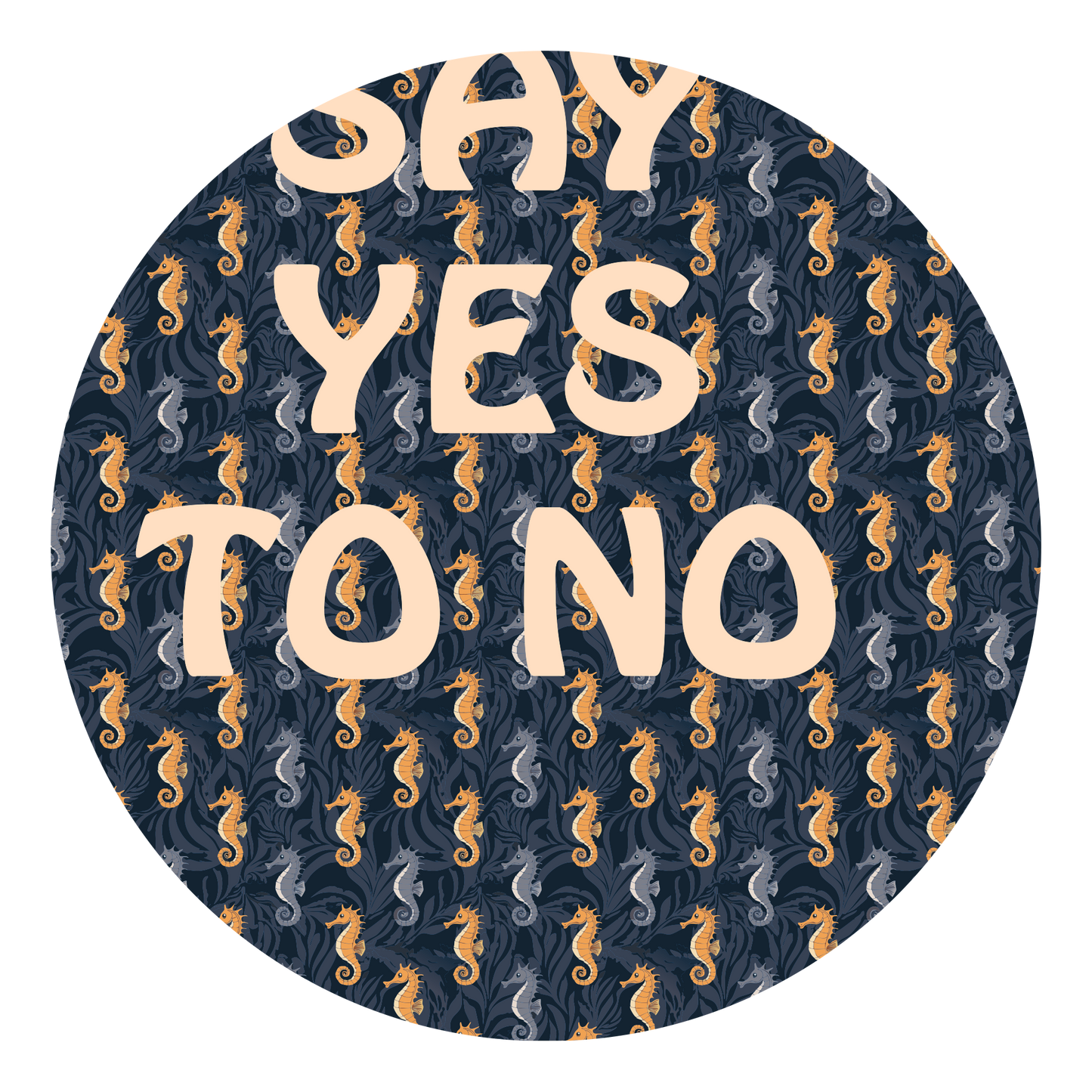 say yes to no